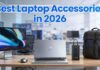 Best Laptop Accessories in 2026 (Must-Have Productivity Gear) Best Laptop Accessories in 2026 Image