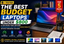 Best Budget Laptops Under $800 Compared